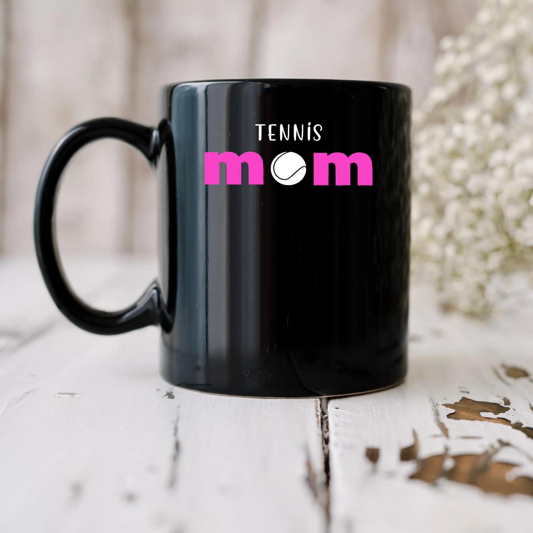 Tennis Mom Gift Meaningful Gift Mug