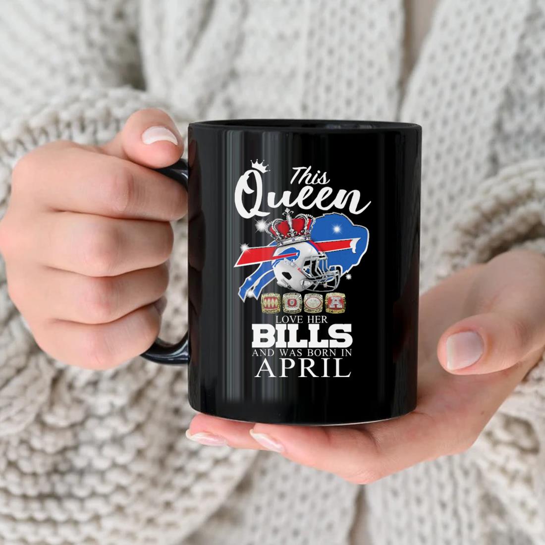 This Queen Love Her Bills And Was Born In April Mug nhu