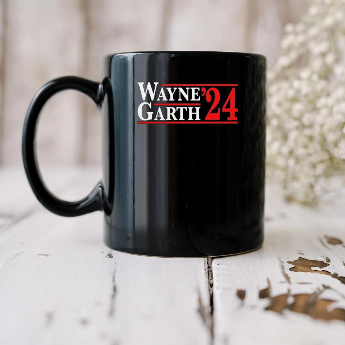 Wayne And Garth 2024 Mug biu