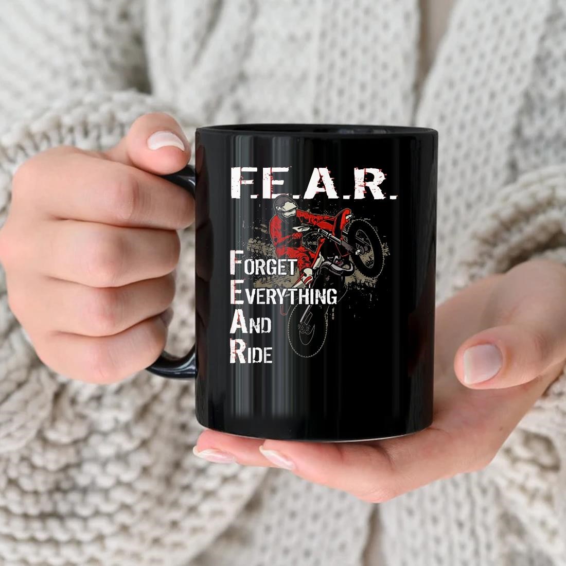 Dirt Bike Motocross Fear Forget Everything And Ride Mx Mug