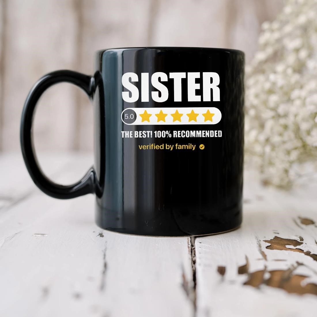 Five Stars Sister The Best 100% Recommended Mug biu.jpg