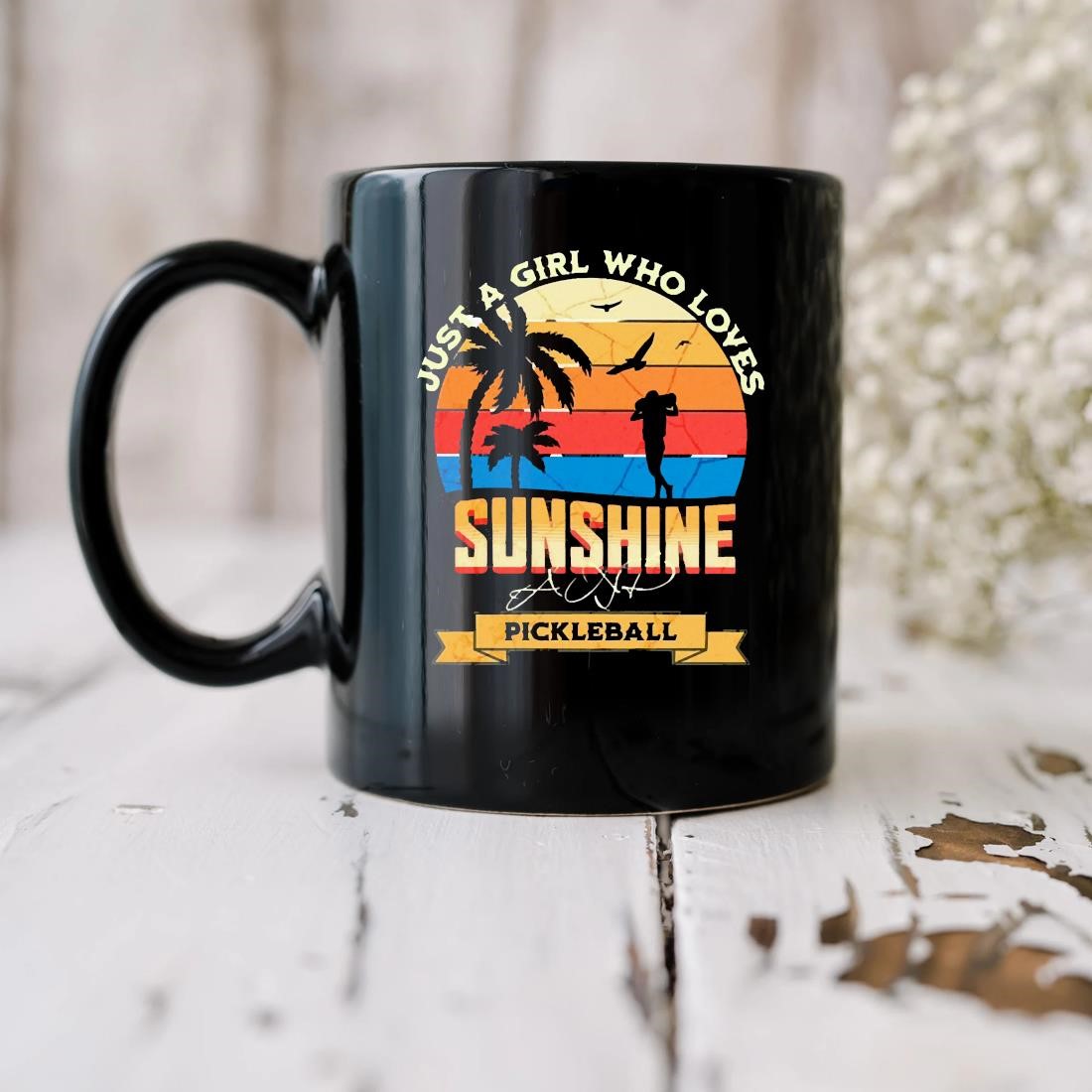 Just A Girl Who Loves Sunshine And Pickleball Vintage Mug biu.jpg