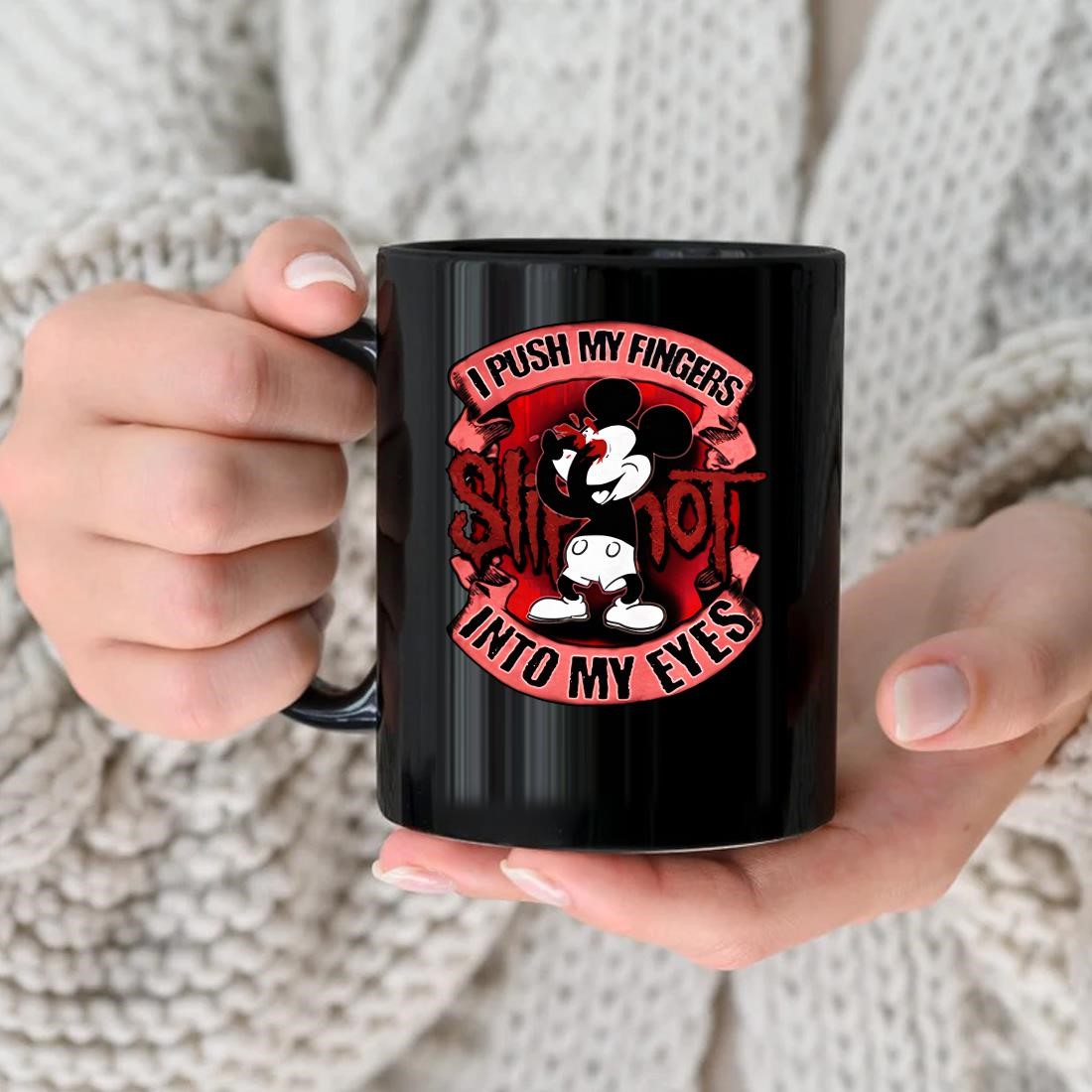 Original Mickey Mouse I Push My Fingers Into My Eyes Mug