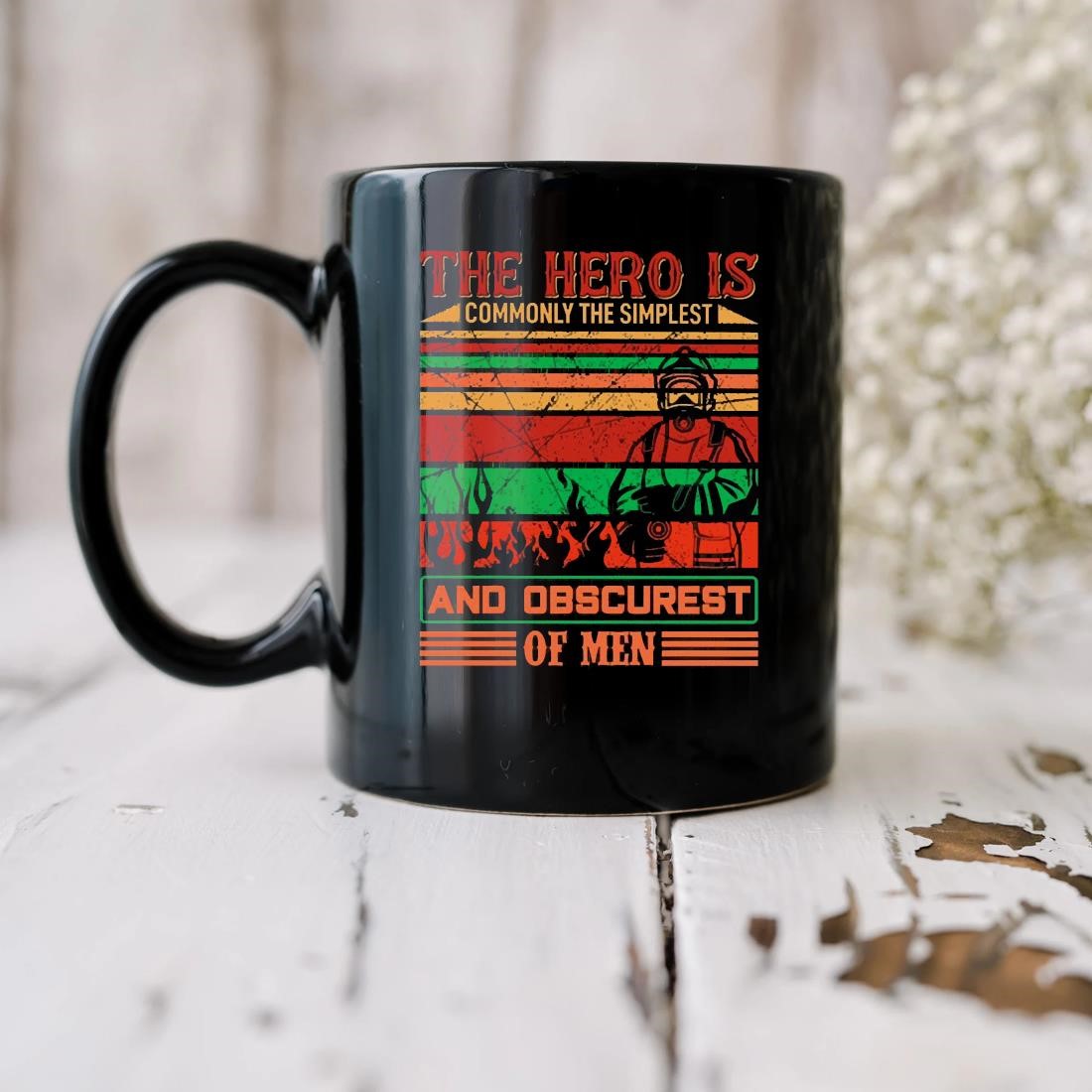 The Hero Is Commonly The Simplest And Obsurest Of Men Mug biu.jpg