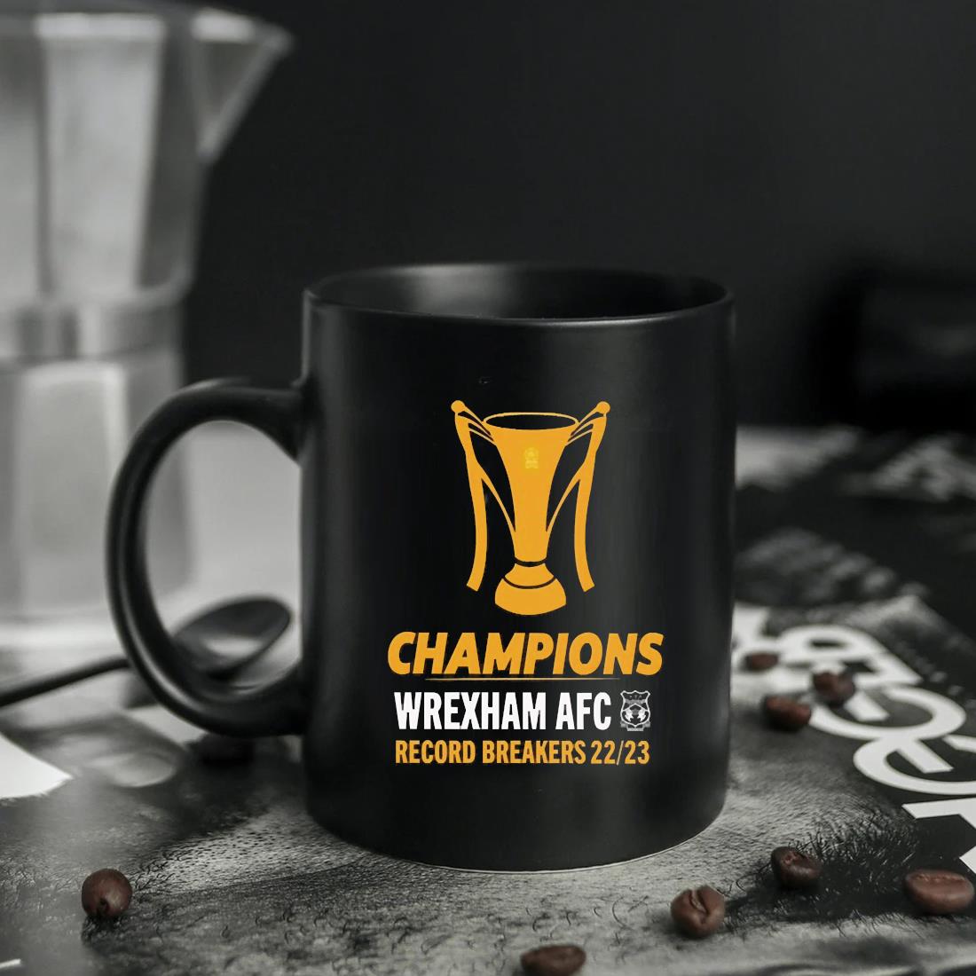 Wrexham Afc Merch Champions Wrexham Afc Record Breakers 22 23