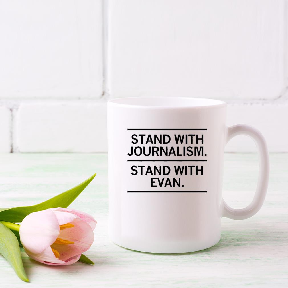 Stand With Journalism. Stand With Evan Mug