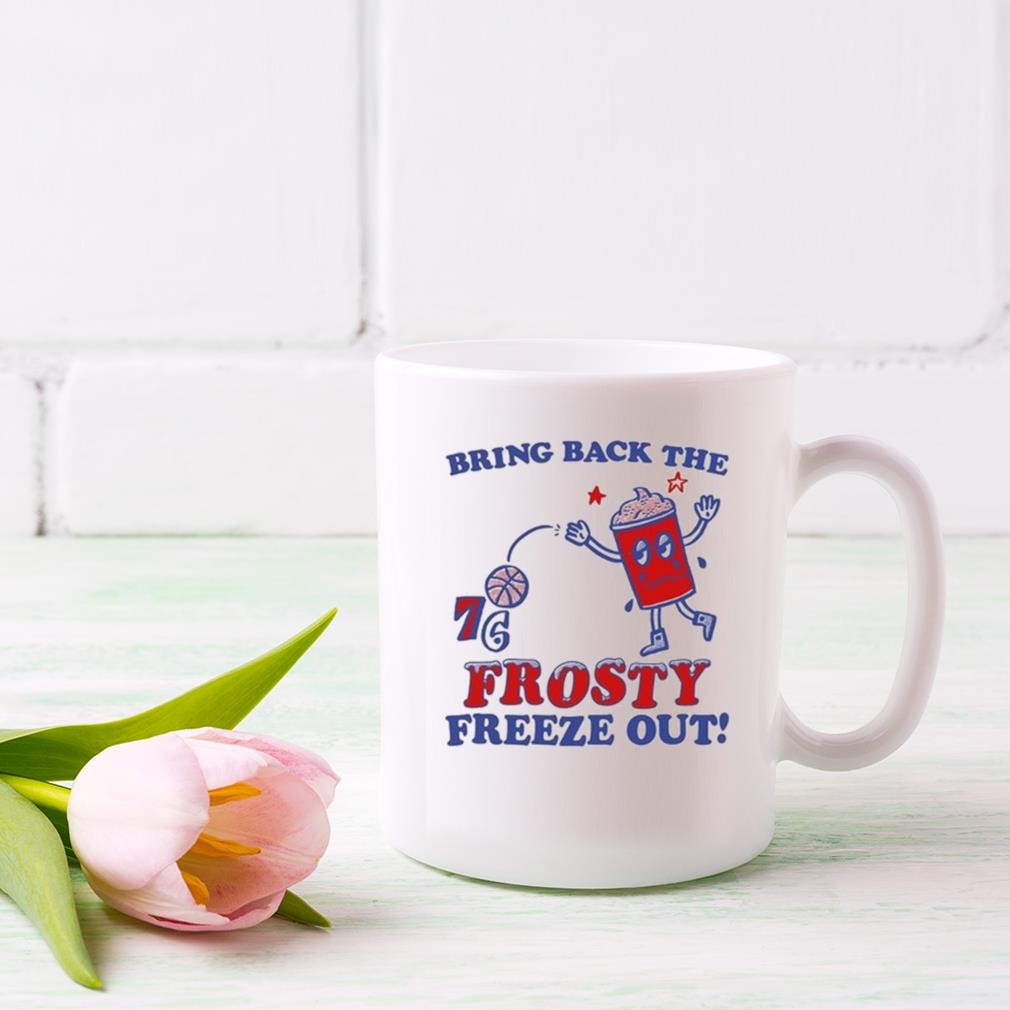 Bring Back The Frosty Freeze Out 76ers Mug