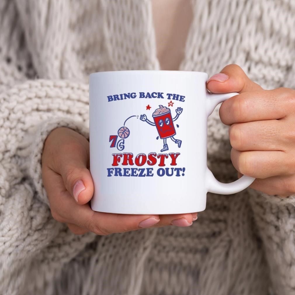 Bring Back The Frosty Freeze Out 76ers Mug hhhhh.jpg