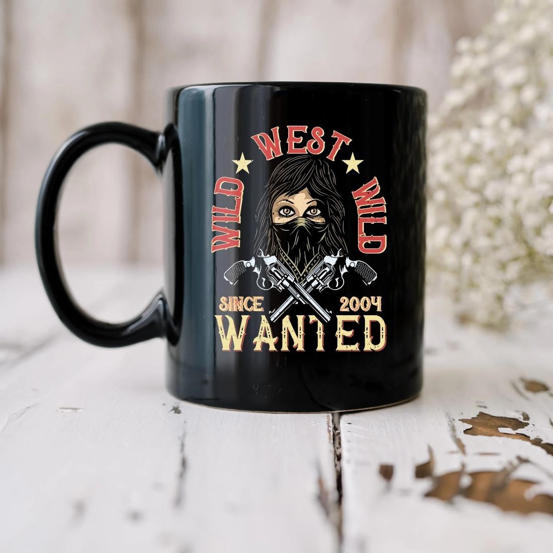 Cowgirl Birthday Wanted Since 2004 Mug biu.jpg