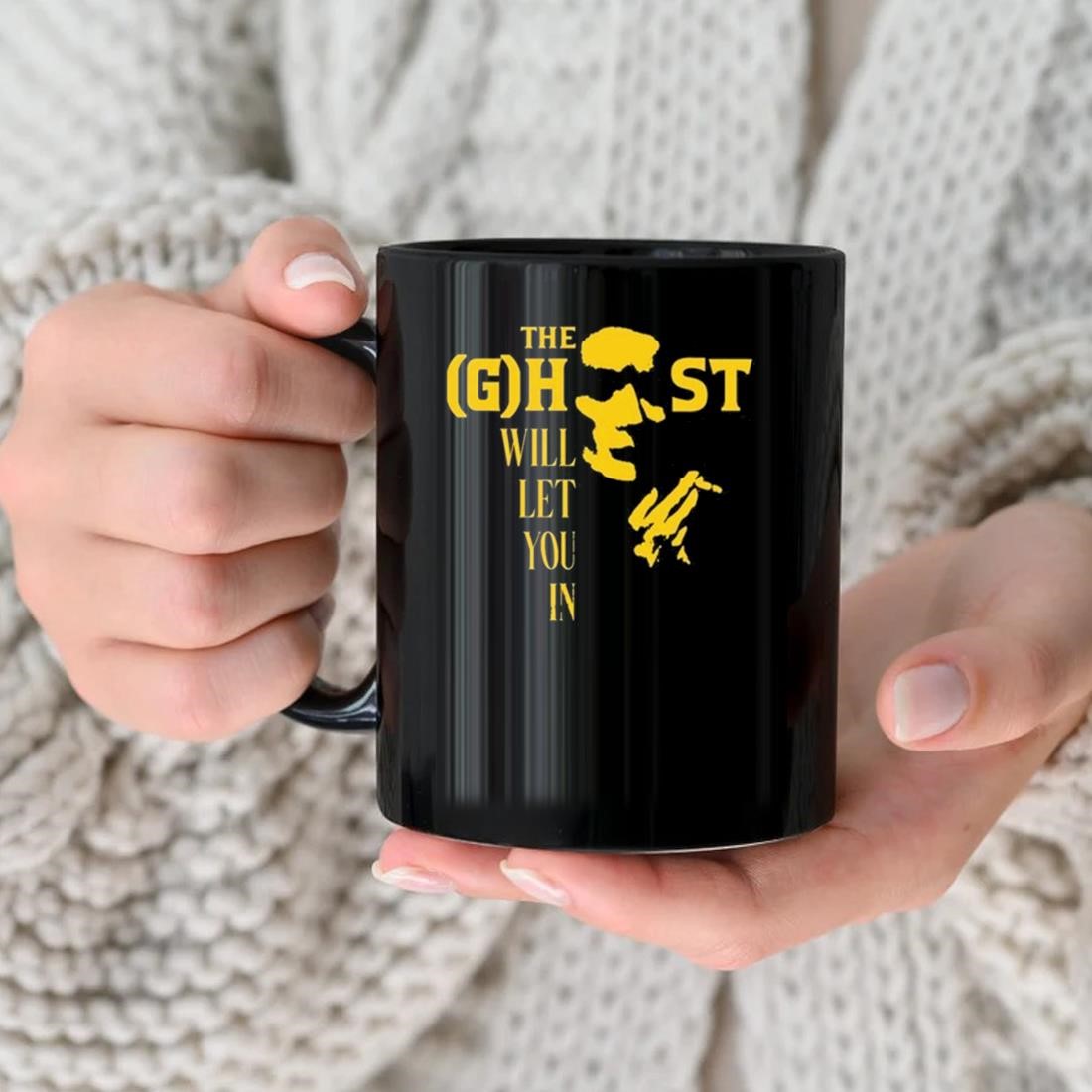 The Ghost Will Let You In Mug