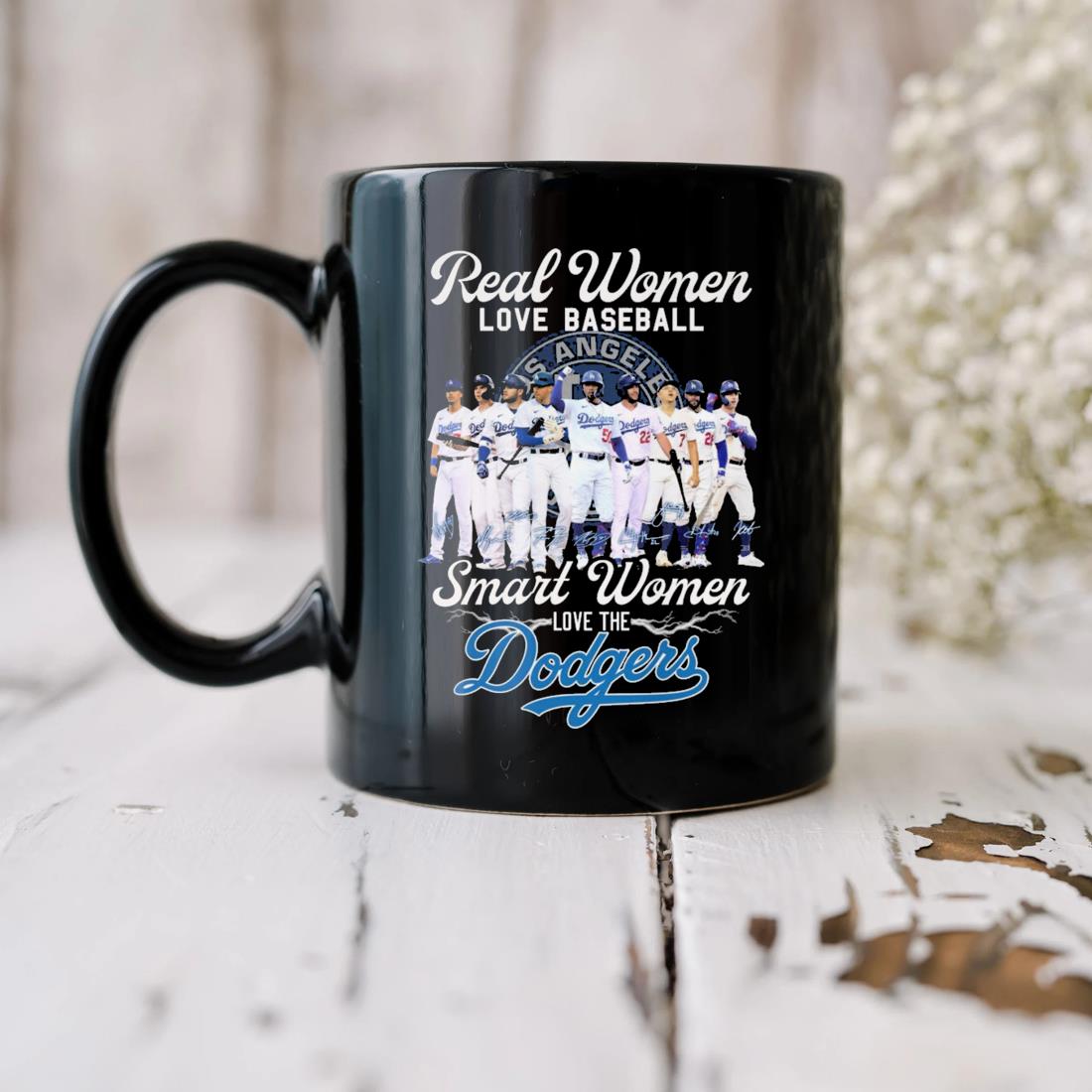 Real Women Love Baseball Smart Women Love The Los Angeles Dodgers