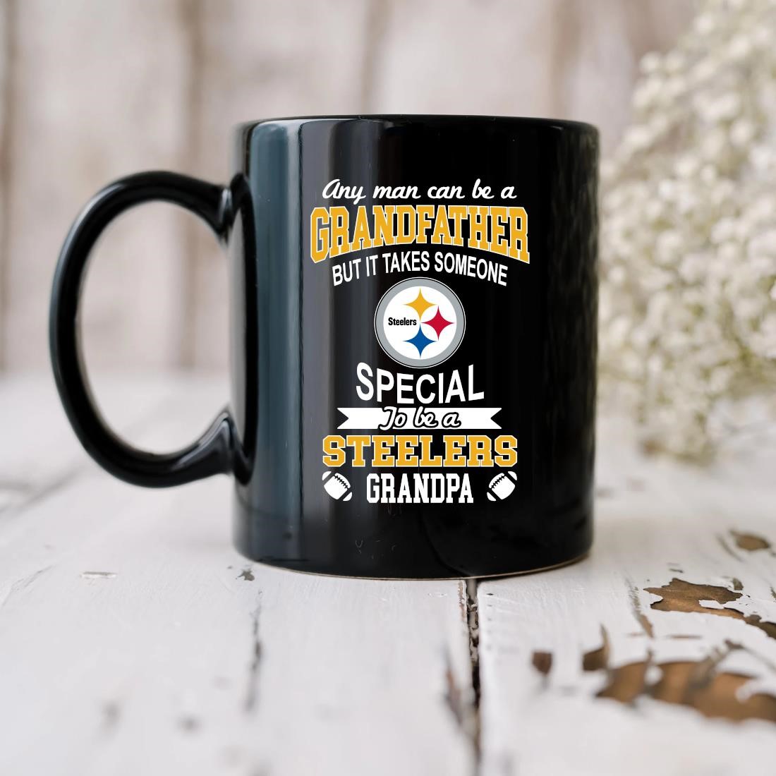 Original Any Man Can Be A Grandfather But It Takes Someone Special To Be A  Pittsburgh Steelers Grandpa Mug, hoodie, sweater, long sleeve and tank top