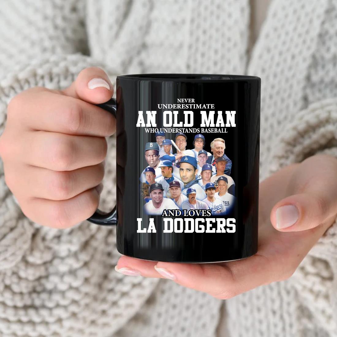 Never Underestimate An Old Man Who Understands Baseball And Loves La Dodgers  Shirt