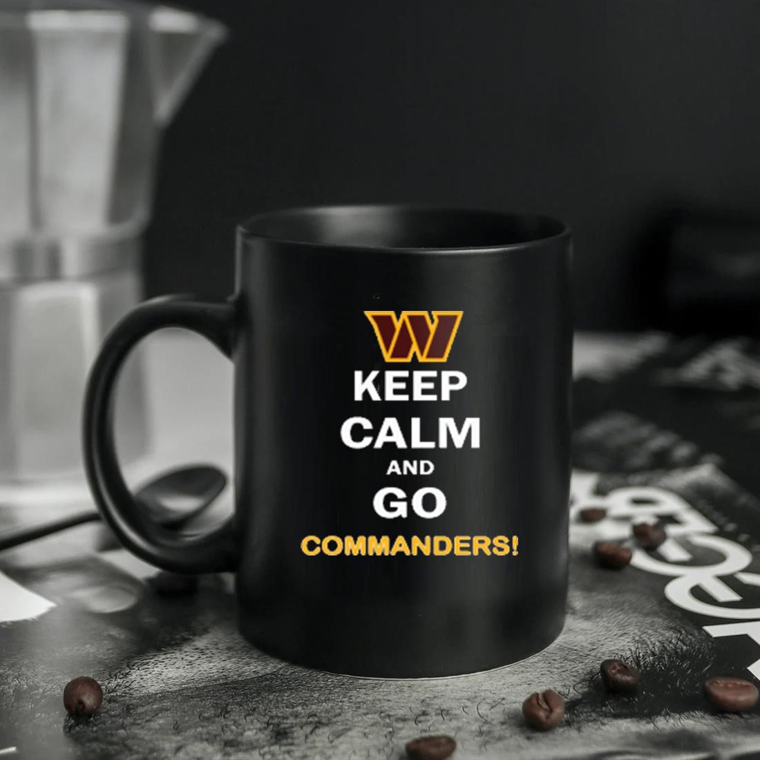 Keep Calm And Go Washington Commanders Nfl T-shirt,Sweater, Hoodie, And  Long Sleeved, Ladies, Tank Top