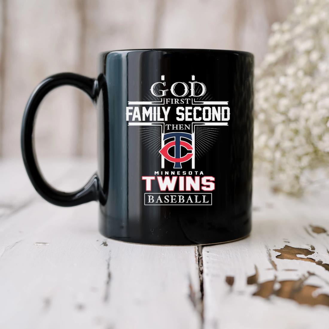 Official god First Family Second Then Minnesota Twins Baseball T Shirt,  hoodie, sweater, long sleeve and tank top