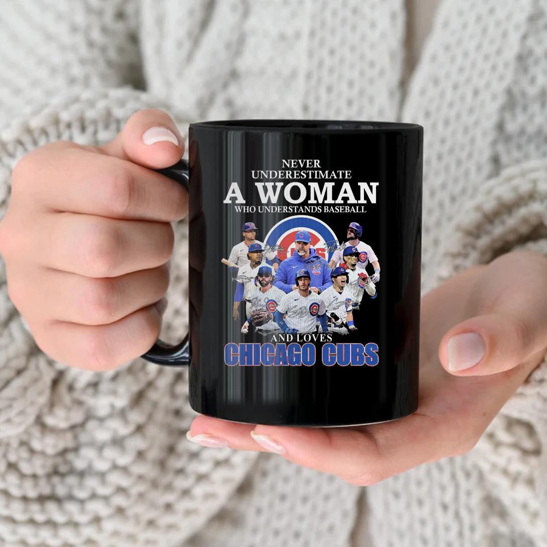 Never underestimate a woman who understands baseball and loves Chicago Cubs  shirt, hoodie, sweater, long sleeve and tank top