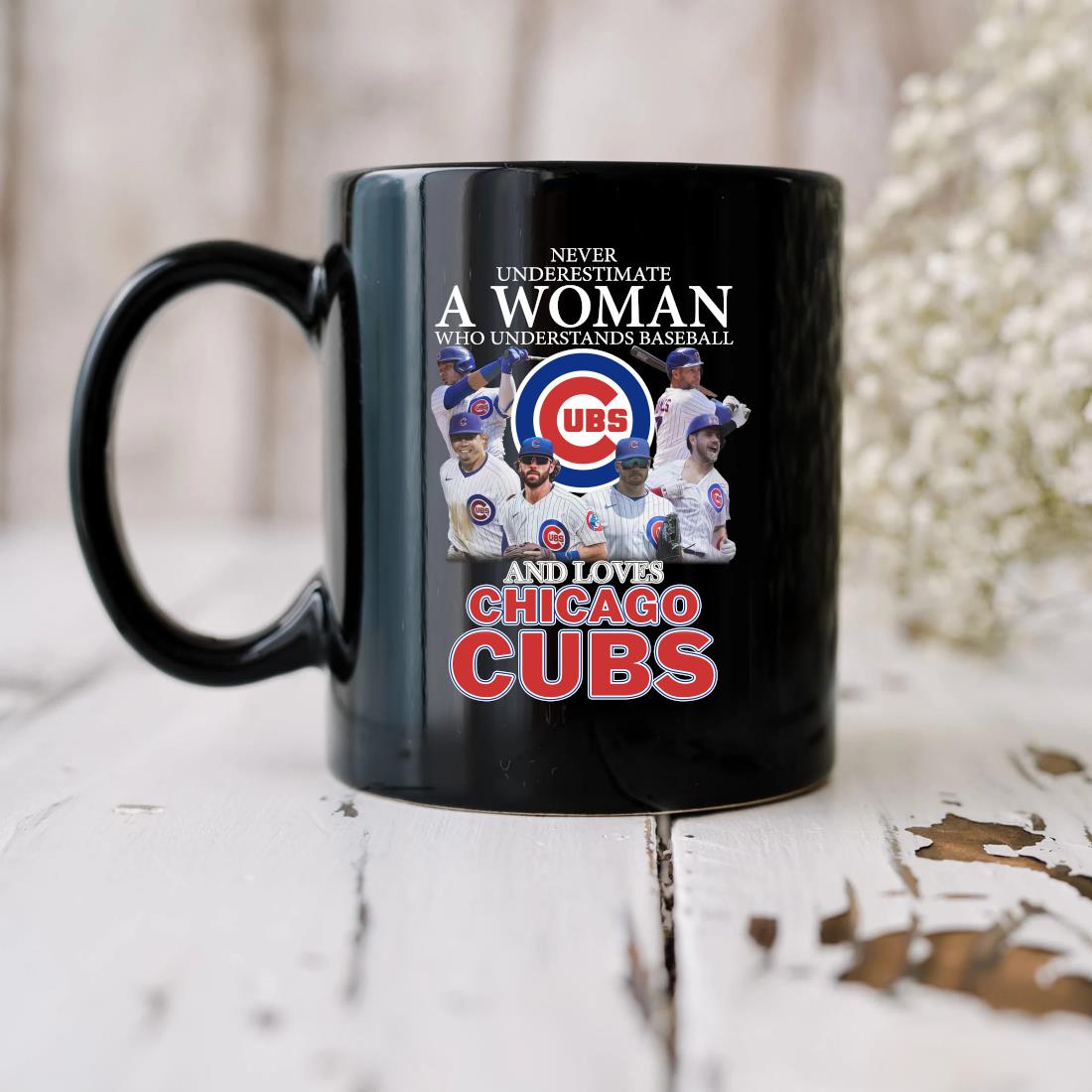 Never Underestimate A Woman Who Understands Baseball And Loves Chicago Cubs  UBS T Shirt