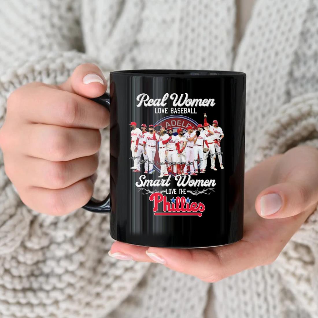 Real Women Love Baseball Smart Women Love The Philadelphia Phillies  Signatures shirt, hoodie, sweater, long sleeve and tank top