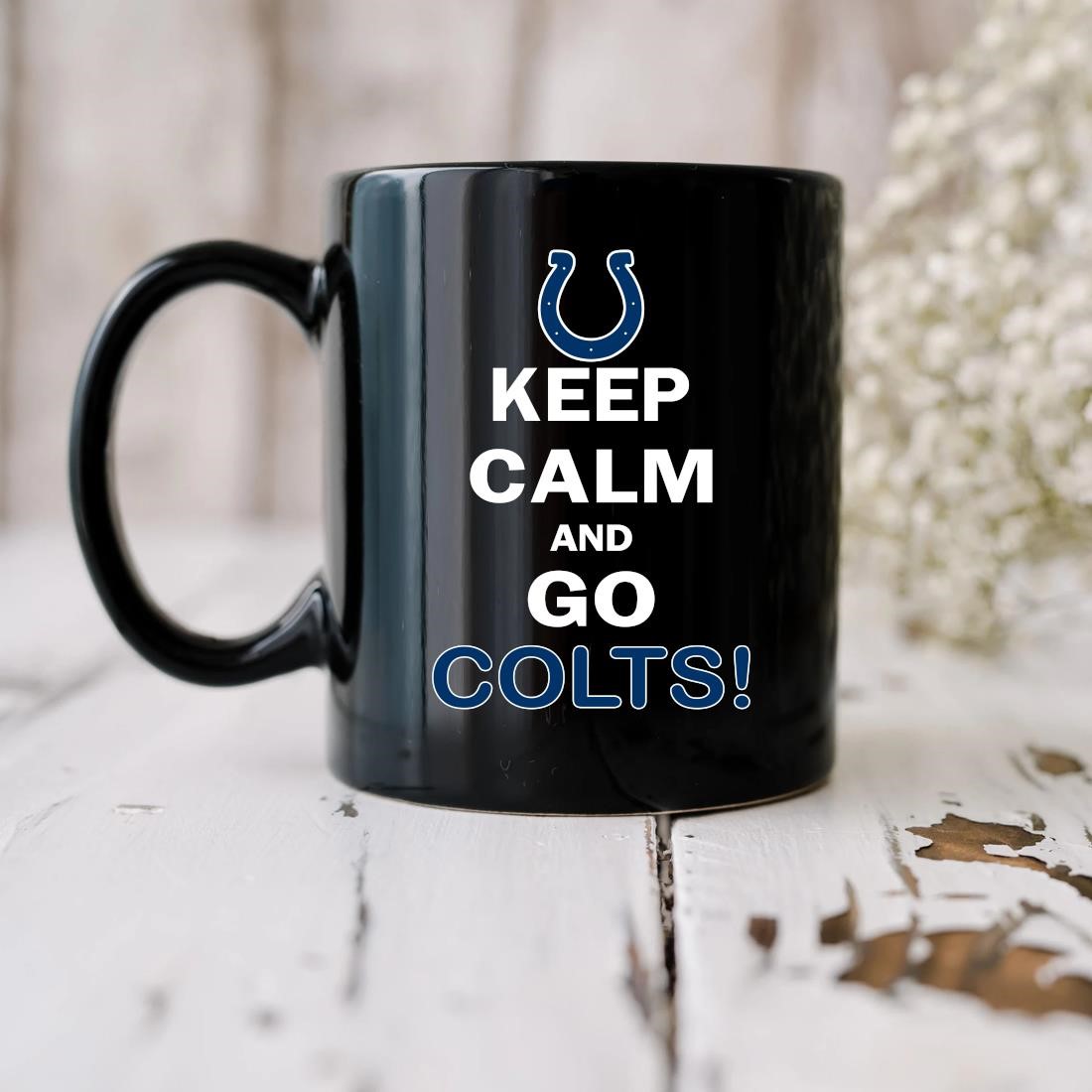 Keep Calm And Go Indianapolis Colts NFL shirt, hoodie, sweater