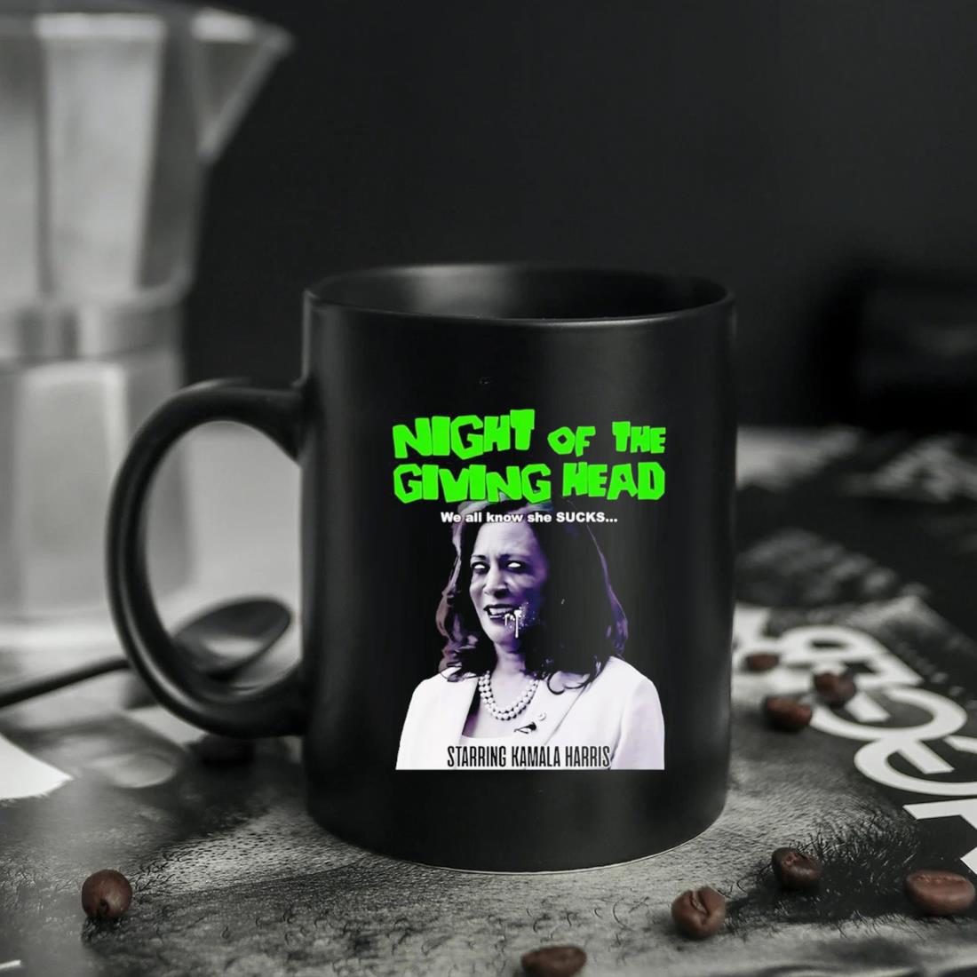 Night Of The Giving Head We All Know She Sucks Starring Kamala Harris Mug,  hoodie, sweater, long sleeve and tank top